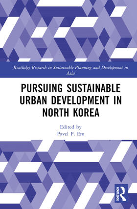 Pursuing Sustainable Urban Development in North Korea