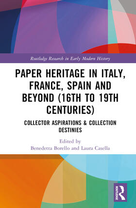 Paper Heritage in Italy, France, Spain and Beyond (16th to 19th Centuries)