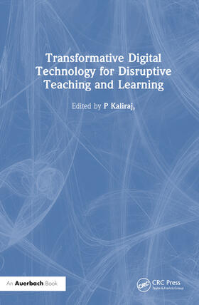 Transformative Digital Technology for Disruptive Teaching and Learning