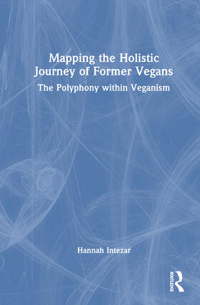 Mapping the Holistic Journey of Former Vegans