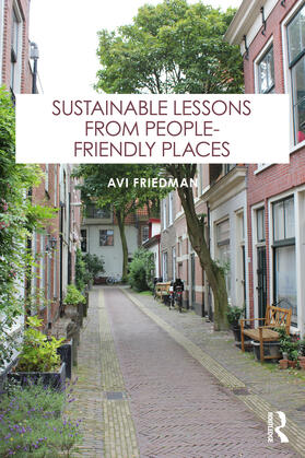 Friedman, A: Sustainable Lessons from People-Friendly Places