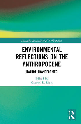Environmental Reflections on the Anthropocene