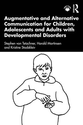 Augmentative and Alternative Communication for Children, Adolescents and Adults with Developmental Disorders