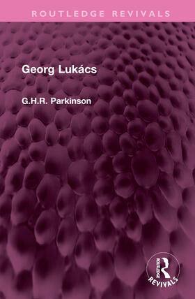 Parkinson, G: Georg Lukacs