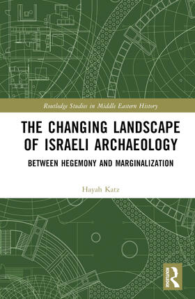 The Changing Landscape of Israeli Archaeology