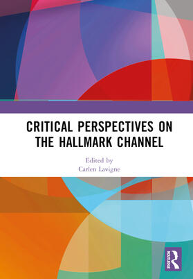 Critical Perspectives on the Hallmark Channel