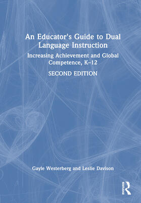 An Educator's Guide to Dual Language Instruction