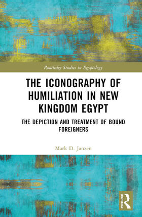 The Iconography of Humiliation in New Kingdom Egypt
