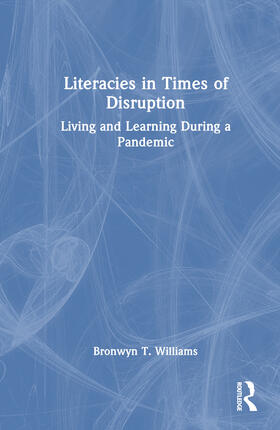 Literacies in Times of Disruption