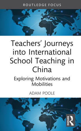 Teachers' Journeys into International School Teaching in China