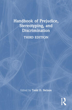 Handbook of Prejudice, Stereotyping, and Discrimination