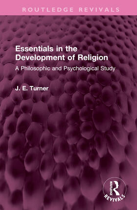 Turner, J: Essentials in the Development of Religion