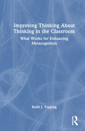 Improving Thinking about Thinking in the Classroom