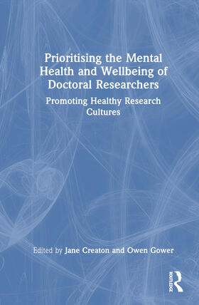 Prioritising the Mental Health and Wellbeing of Doctoral Researchers