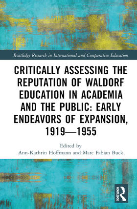 Critically Assessing the Reputation of Waldorf Education in Academia and the Public: Early Endeavours of Expansion, 1919-1955