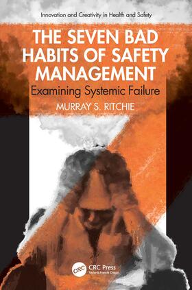 Seven Bad Habits of Safety Management