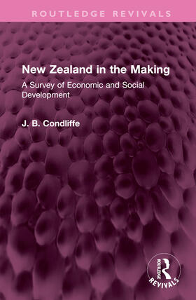 Condliffe, J: New Zealand in the Making