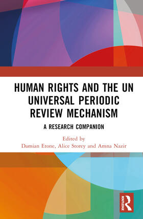 Human Rights and the UN Universal Periodic Review Mechanism