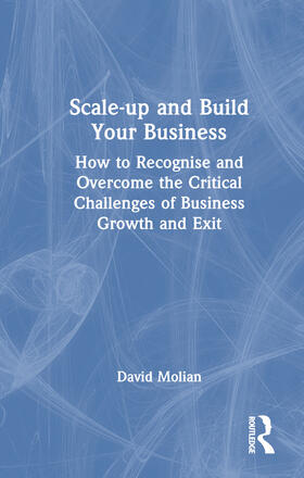 Scale-up and Build Your Business