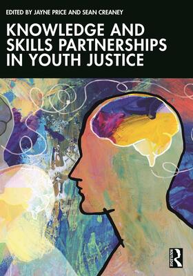 Knowledge and Skills Partnerships in Youth Justice