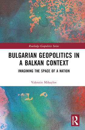 Bulgarian Geopolitics in a Balkan Context