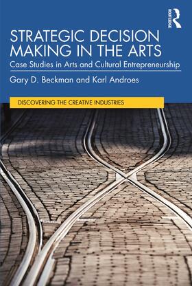 Strategic Decision Making in the Arts