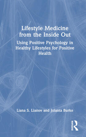 Lifestyle Medicine from the Inside Out