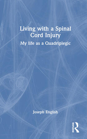 Living with a Spinal Cord Injury