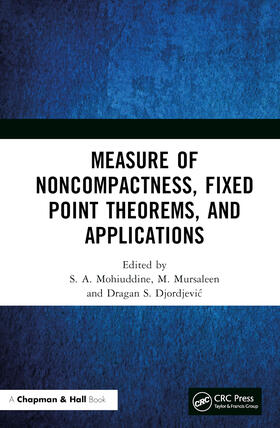 Measure of Noncompactness, Fixed Point Theorems, and Applications