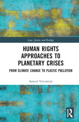 Human Rights Approaches to Planetary Crises