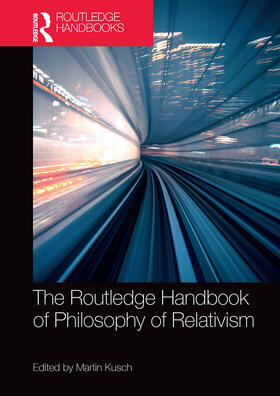 The Routledge Handbook of Philosophy of Relativism