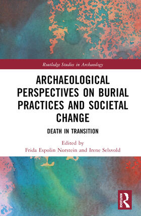 Archaeological Perspectives on Burial Practices and Societal Change