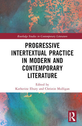 Progressive Intertextual Practice in Modern And Contemporary Literature