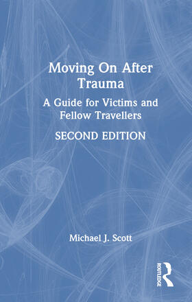 Scott, M: Moving On After Trauma