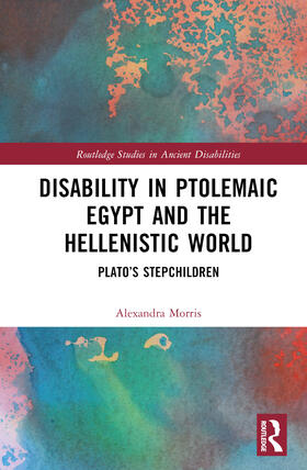 Disability in Ptolemaic Egypt and the Hellenistic World