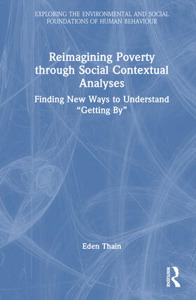 Reimagining Poverty through Social Contextual Analyses