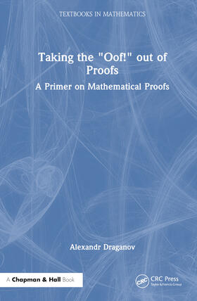 Taking the "Oof!" Out of Proofs