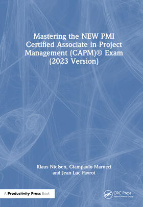 Mastering the New PMI Certified Associate in Project Management (Capm)(R) Exam (2023 Version)