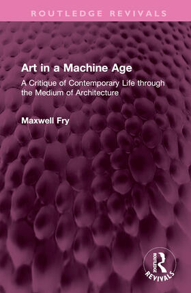 Fry, M: Art in a Machine Age