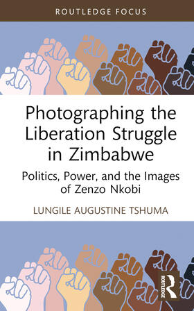 Photographing the Liberation Struggle in Zimbabwe