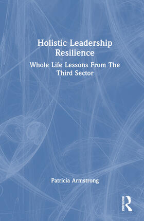 Holistic Leadership Resilience