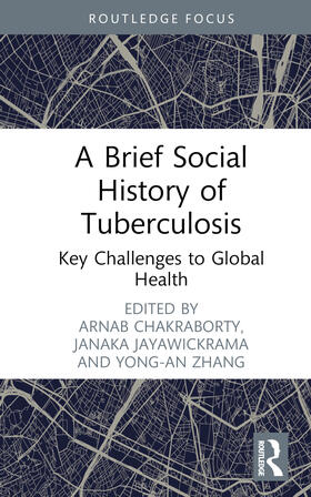 A Brief Social History of Tuberculosis