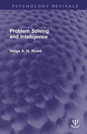 Rowe, H: Problem Solving and Intelligence