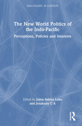 The New World Politics of the Indo-Pacific