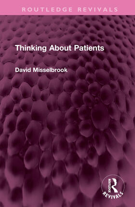 Misselbrook, D: Thinking About Patients
