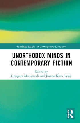 Unorthodox Minds in Contemporary Fiction