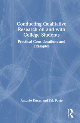 Conducting Qualitative Research on and with College Students
