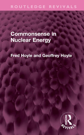 Hoyle, F: Commonsense in Nuclear Energy