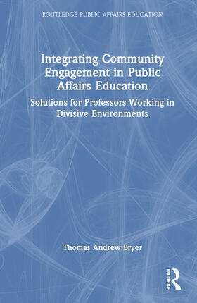 Integrating Community Engagement in Public Affairs Education