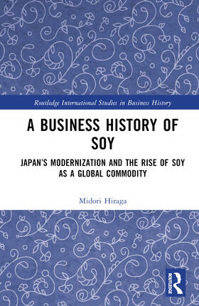A Business History of Soy